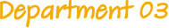 Department 03